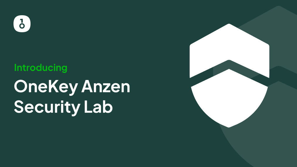 OneKey established its own hardware security lab - Anzen