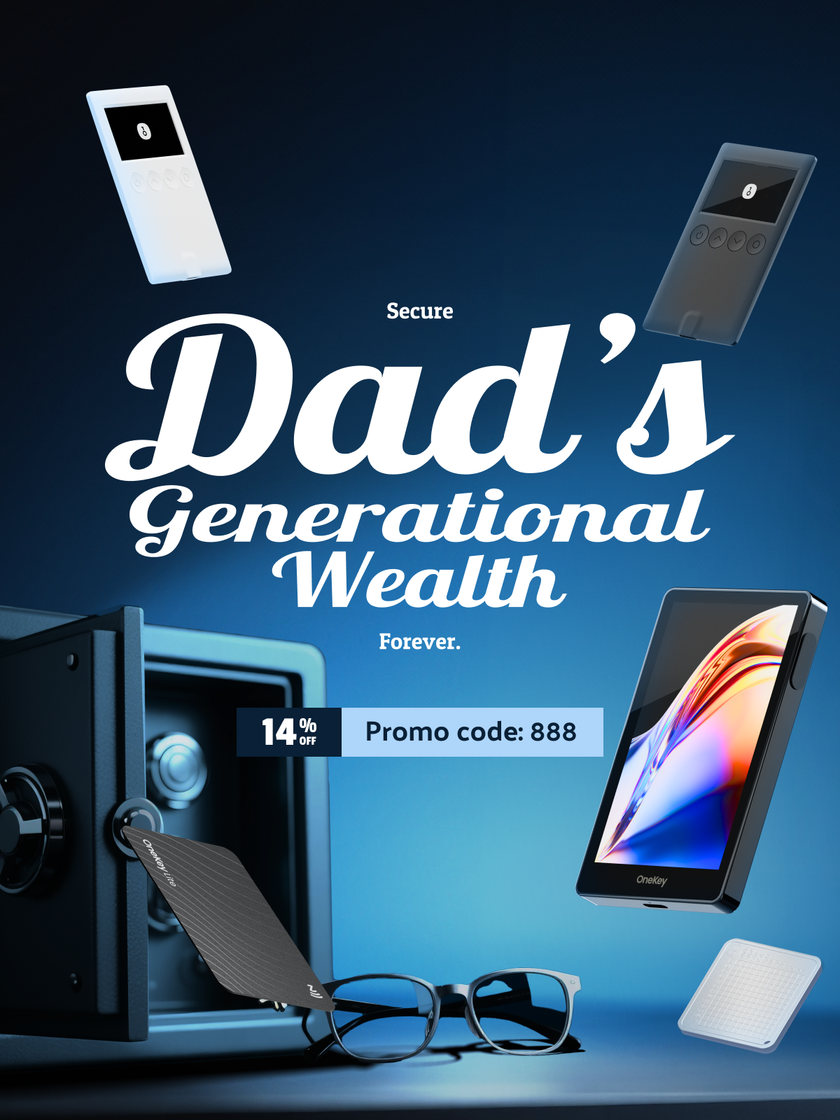 Secure Dad’s Generational Wealth—forever.